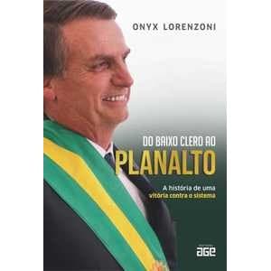 Do baixo clero ao planalto: a história de uma vitória contra o sistema