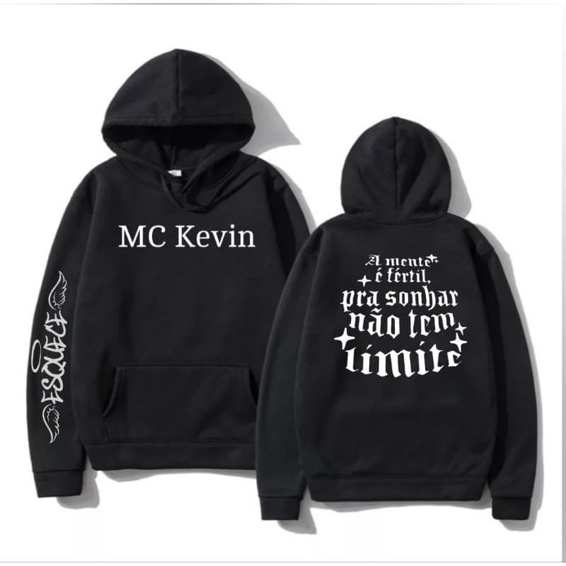 Blusa Moletom MC Kevin A Mente é Fértil Para Sonhar Não Tem Limite Esquece