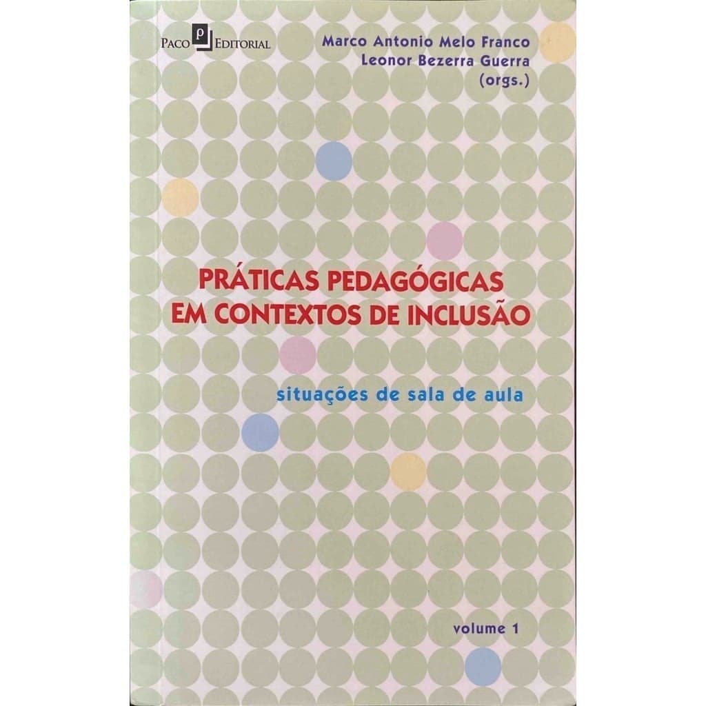 Práticas Pedagógicas em Contextos de Inclusão - por Marco Antonio Melo Franco (Autor) - livro usado