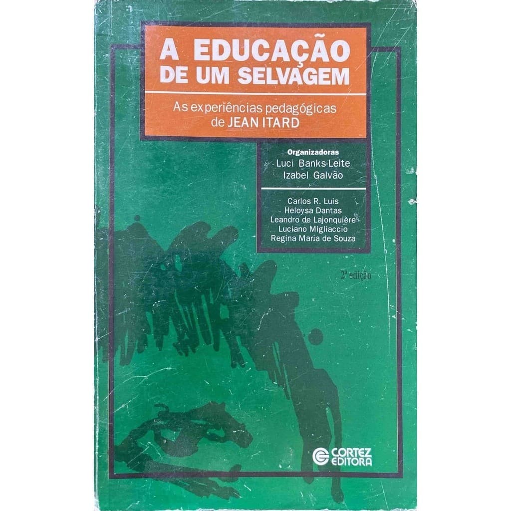 A educação de um selvagem - relatos de Jean Itard - (livro usado em boas condições)