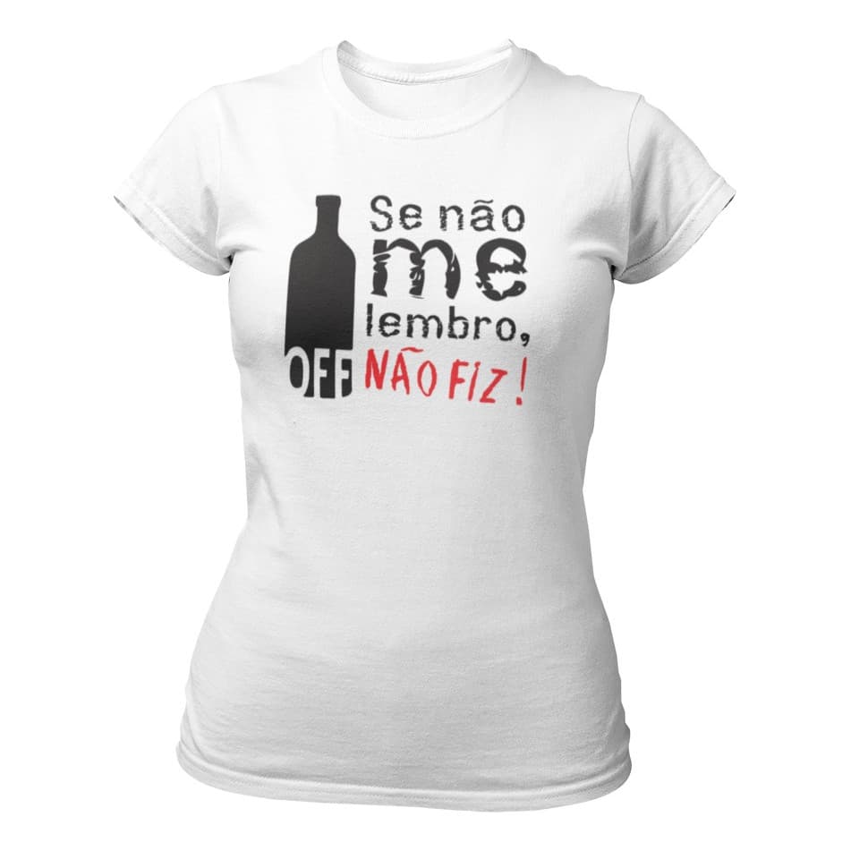 Camiseta Baby Look Feminina Personalizada Estampada Carnaval Se Não Frase Humor