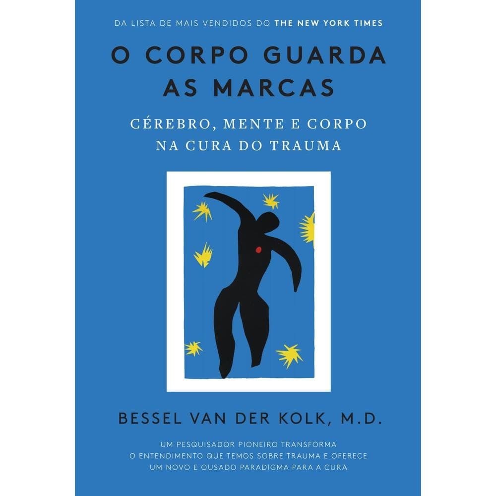 O corpo guarda as marcas - Editora Sextante