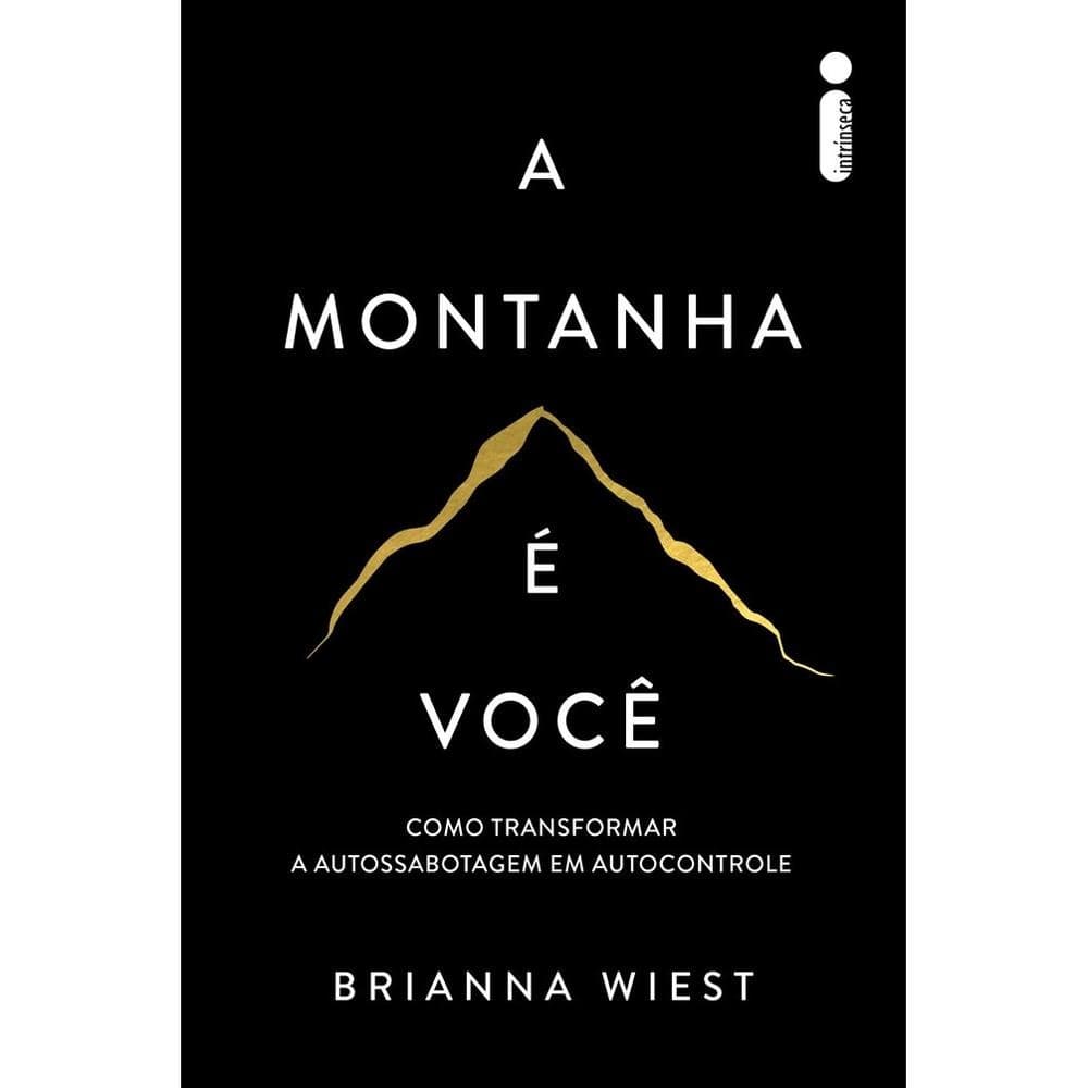 A montanha é você - Editora Intrinseca
