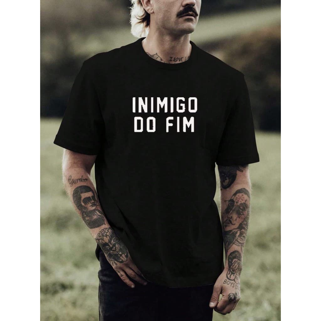 Camiseta Camisa Masculina Inimigo do Fim Frases Engraçadas 100% Algodão Várias Cores Envio em 24 horas