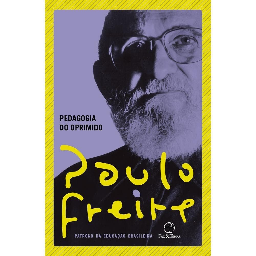 Pedagogia do oprimido - Paz & Terra