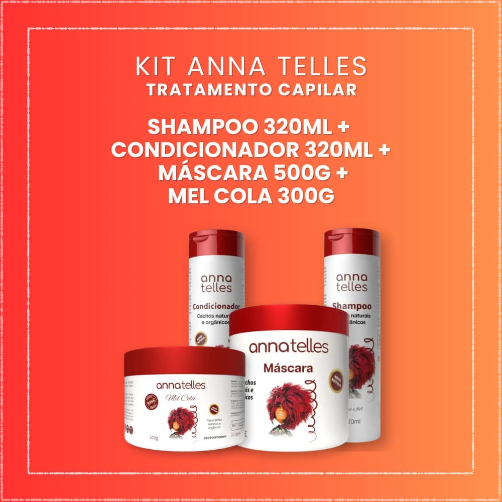 Kit Anna Telles - Shampoo 320ml + Máscara 500g + Condicionador 320ml + Mel Cola 300g