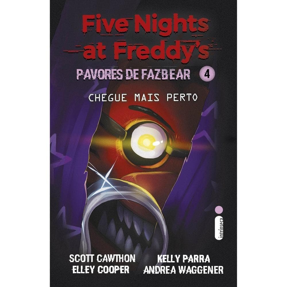 Chegue mais perto: (Five Nights at Freddy’s: Pavores de Fazbear): 4 livro lojaVP 071