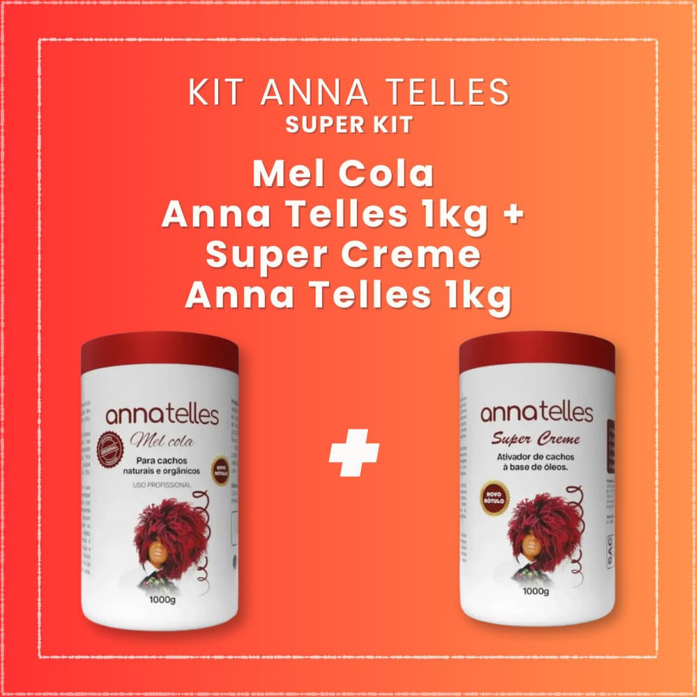 Kit Anna Telles Mel Cola 1kg + Super Creme 1kg