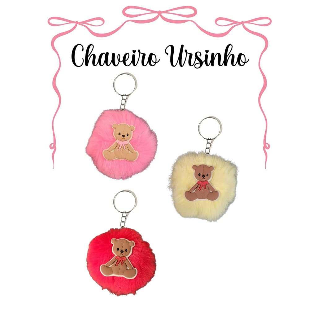 01 ou 06 Chaveiros Pompom Ursinhos  Luxo lembrancinha cha revelação aniversário papelaria presente