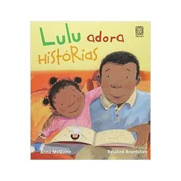 Lulu Adora Histórias autor Anna Mcquinn, Rosalind Beardshaw