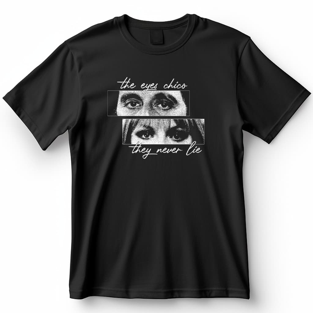 Camiseta Unissex  Scarface Tony Montana Os Olhos Nunca Mentem The Eyes Chico They Never Lie