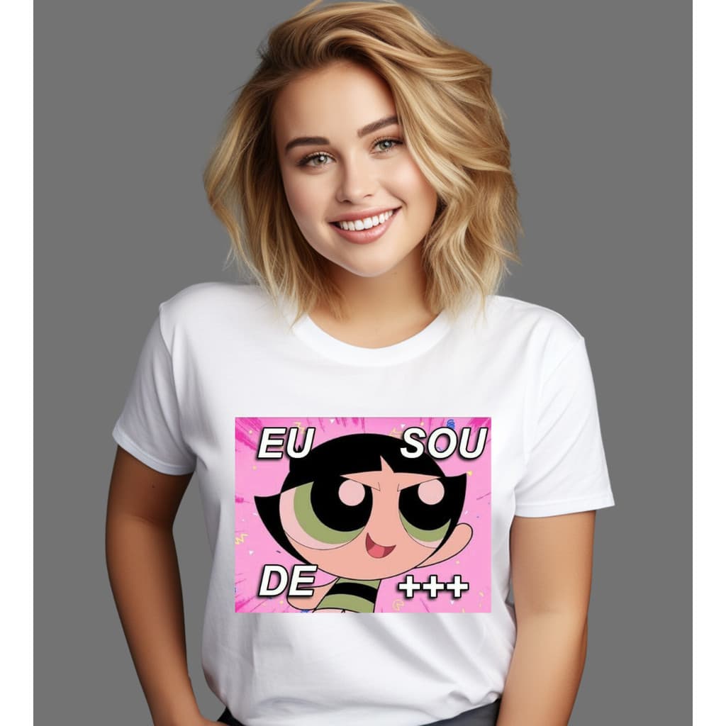 Camisa Docinho - Eu Sou Demais++  - super poderosas