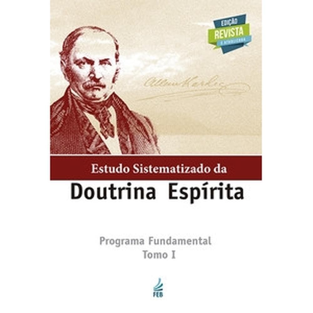 NOVO ESTUDO SISTEMATIZADO DA DOUTRINA ESPIRITA - TOMO I