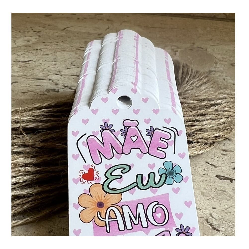 Tag Dia Das Mães Eu Amo Você Com Cordão De Sisal 100unidades