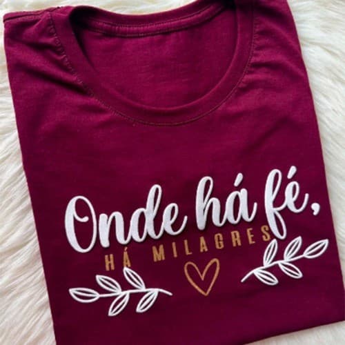 Blusa Feminina Algodão Cristã Evangélica TShirt Camiseta Onde há Fé Marsala