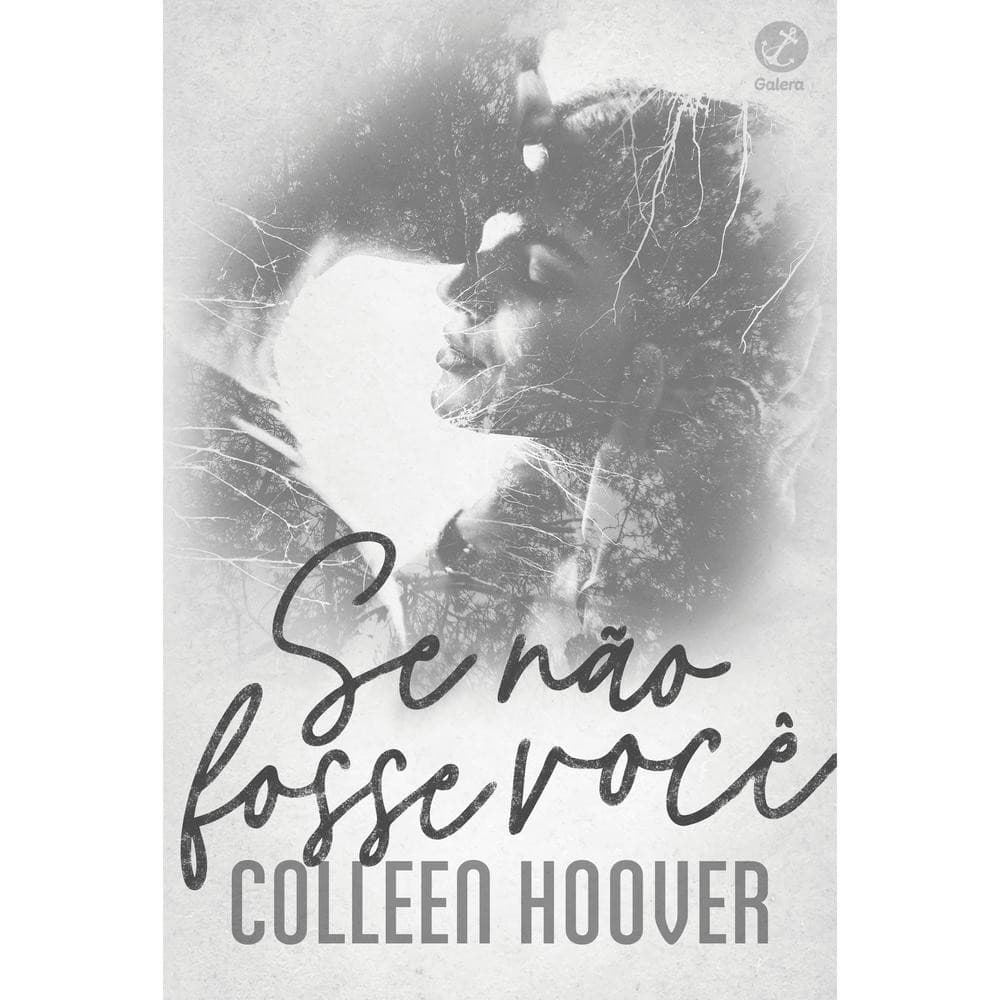 Se não fosse você - Colleen Hoover - ESTBH LIVROS NOVOS