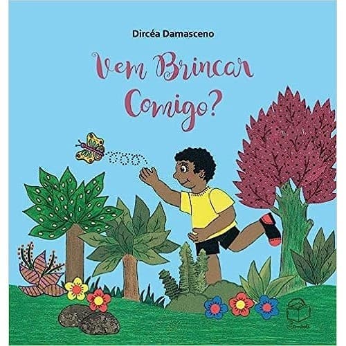 Vem Brincar comigo? autor Dircéa Damasceno