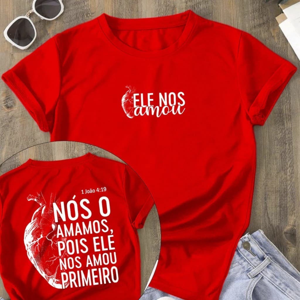 Camisa Camiseta Adulto Unissex 100% Algodão Moda Cristã ELE Nos Amou Primeiro font t-shirt