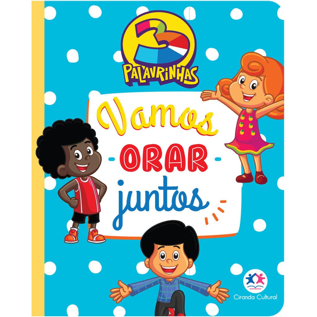 Vamos orar Juntos - 3 Palavrinhas