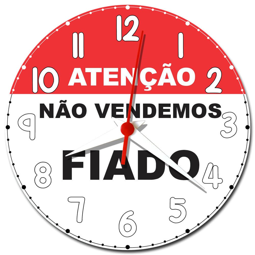 Relógio de Parede Não Vendemos Fiado - Placa de Sinalização