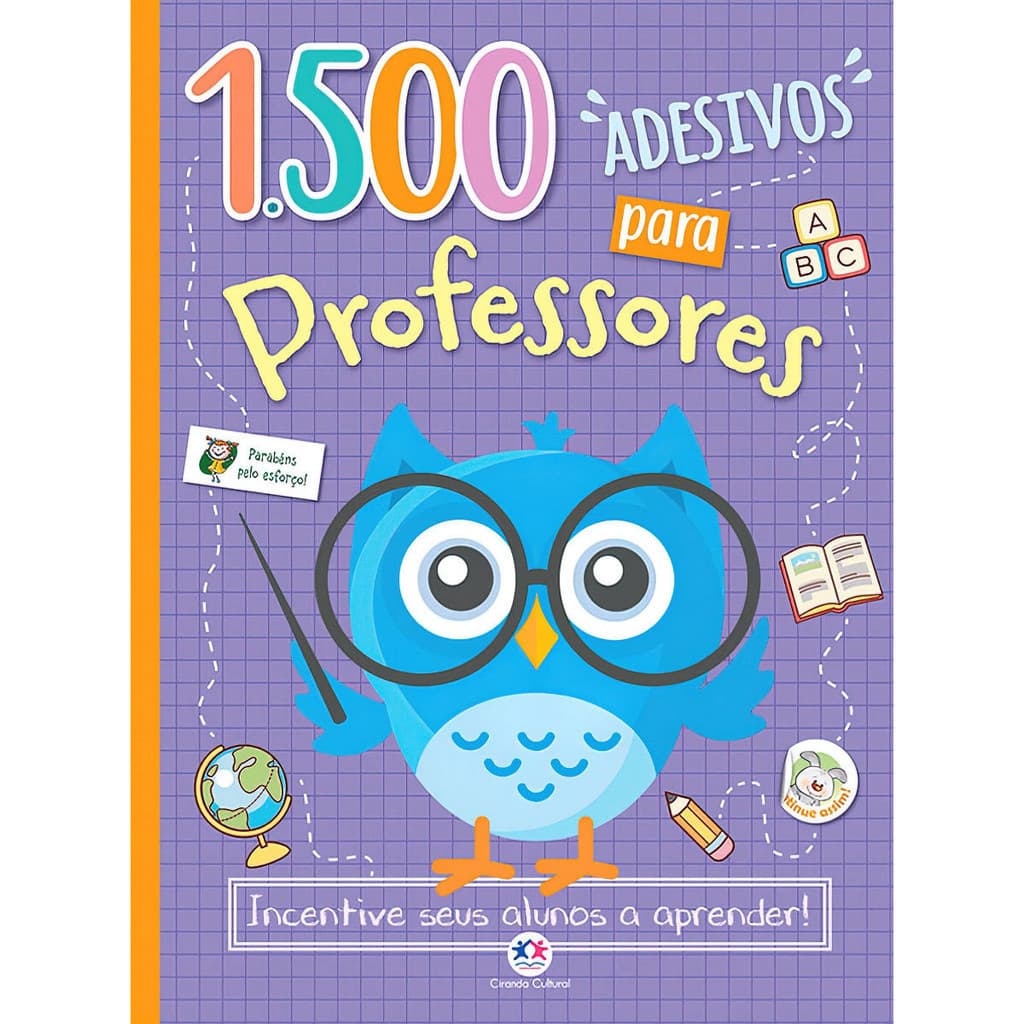 1500 Adesivos Para Professores - Incentive Seus Alunos a Aprender! - Ciranda Cultural