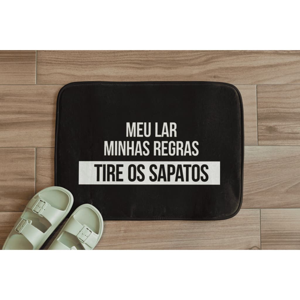 Tapete para Porta de Entrada Sala Quarto Moderno Meu Lar Minhas Regras Tira os Sapatos