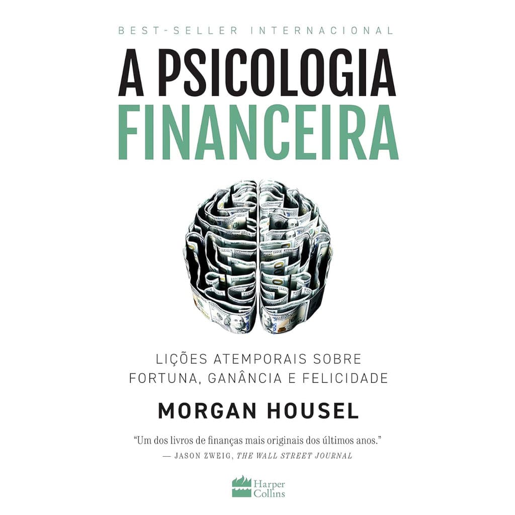 A Psicologia Financeira | Morgan Housel