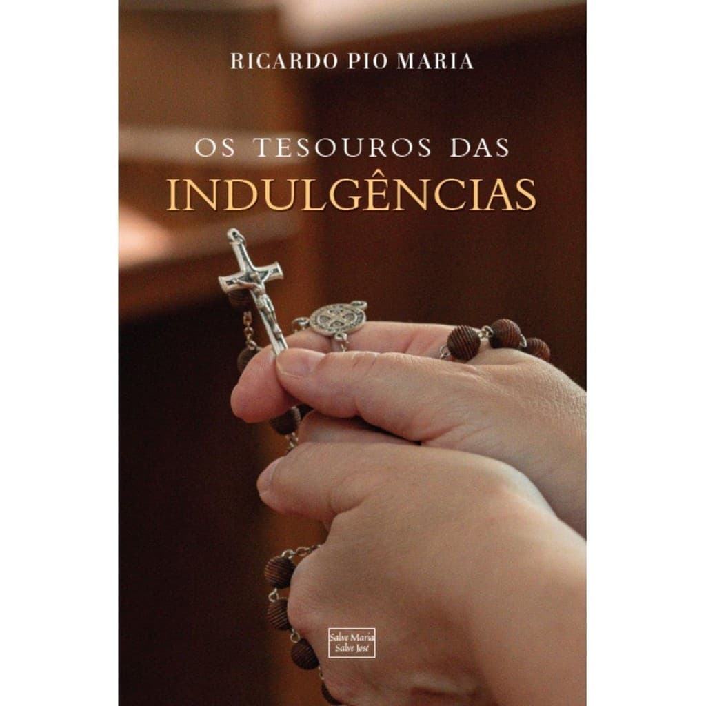 Os Tesouros das Indulgências