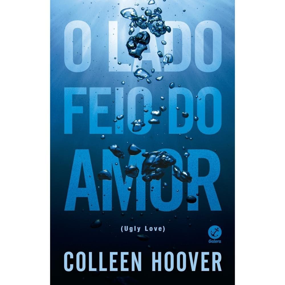 O lado feio do amor - Editora Galera - ESTBH - livros novos