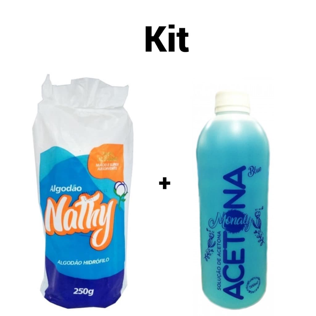 Acetona Monaly 500ml + Algodão Nathy 250g
