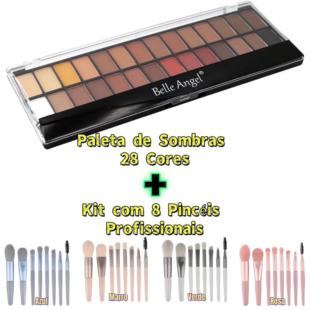 Kit Completo Maquiagem Belle Angel — Paleta de Sombras 28 Cores + Kit com 8 Pincéis Profissionais