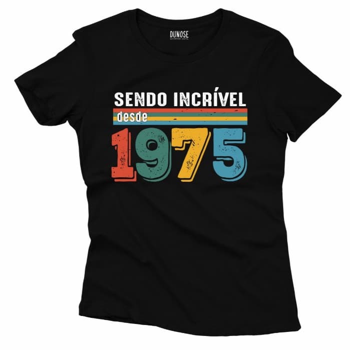Linda Camisa Premium Camiseta Algodão Feminina sendo Incrível colorido 1975 Envio Imediato