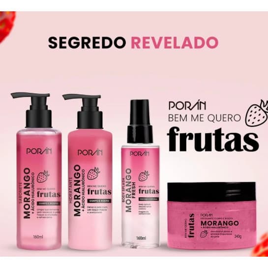 Kit PORÁN Bem Me Quero Frutas – Corpo e Rosto com Cheirinho de Morango