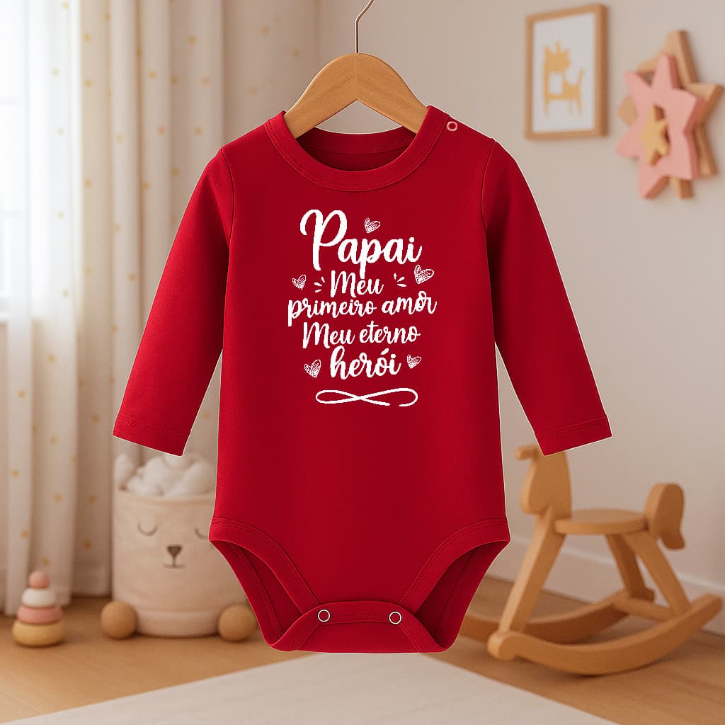 Body Bebê frase "Papai meu Primeiro Amor" 100% Algodão Fio Egípcio
