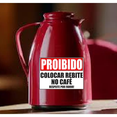 ADESIVO PROIBIDO COLOCAR REBITE NO CAFÉ RESPEITE POR FAVOR!