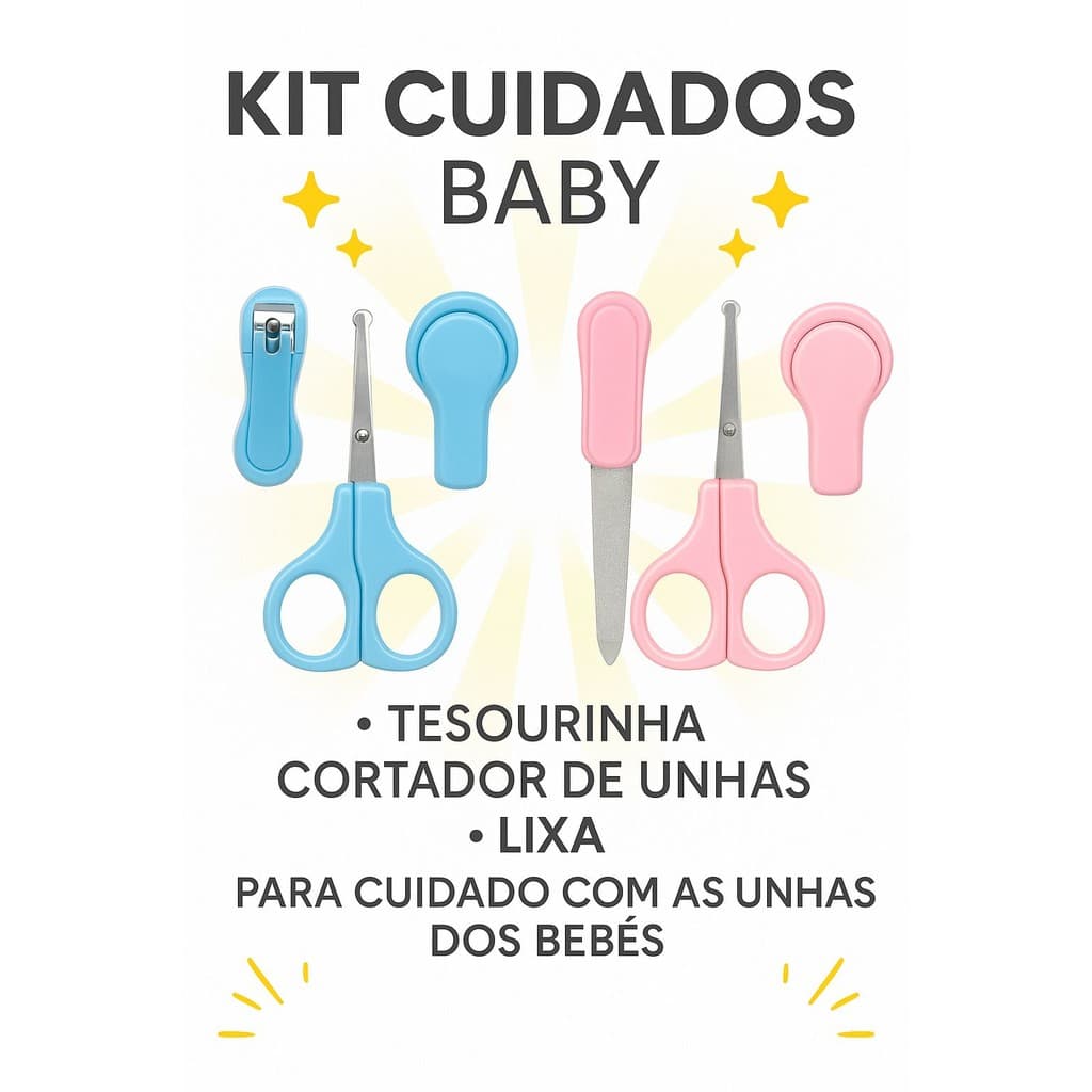 Kit Cuidados Bebê com Cortador de Unha, Tesoura e Lixa – Recém-Nascido, Seguro e Prático