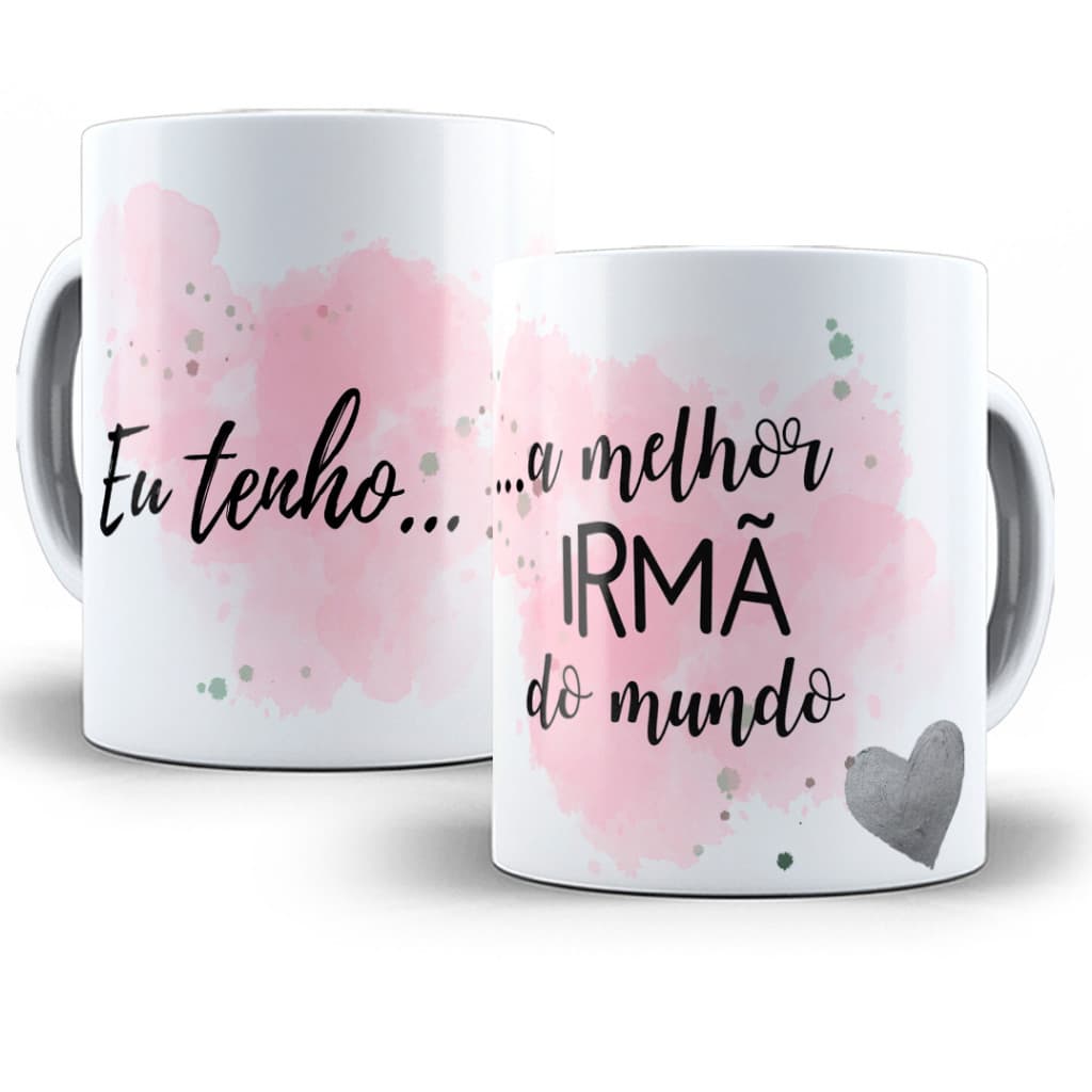 Caneca Personalizada porcelana de Irmã - Melhor Irma Do Mundo