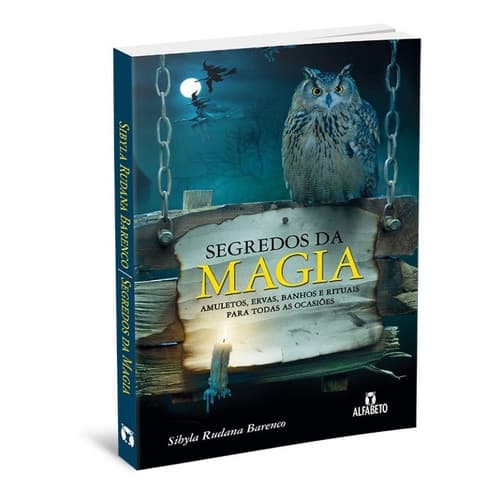 Livro Segredos da Magia - Amuletos Ervas Banhos e Rituais