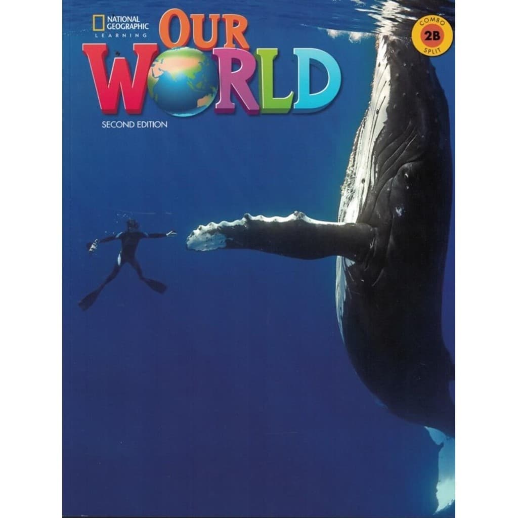 Our World 2Nd Edition 2B Combo Split Online Practice 2 Nd Ed