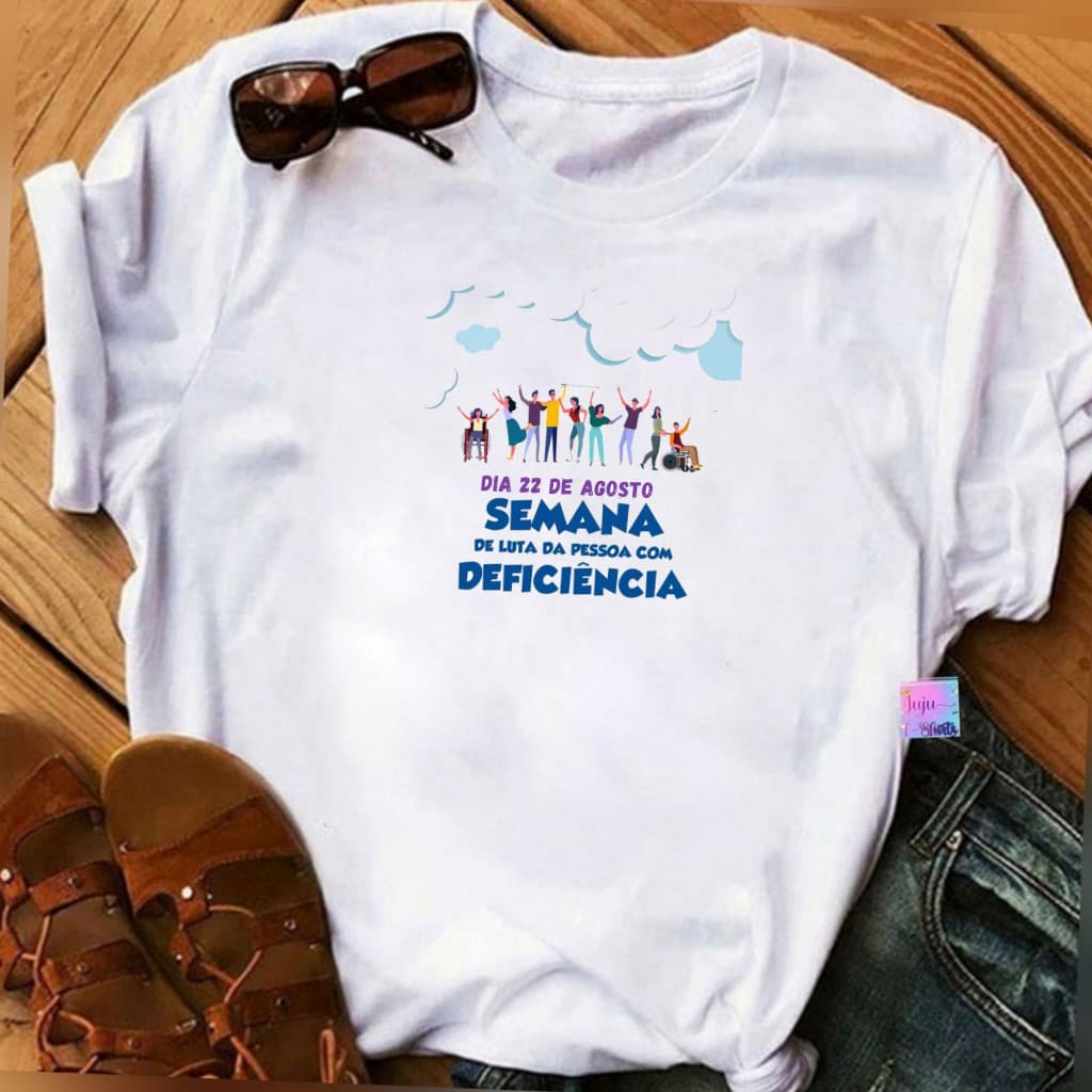 Camiseta 30.1 T-Shirts Baby Looks Feminina/ 22 de agosto Semana Nacional da Pessoa Com Deficiência Premium Envio Imediat