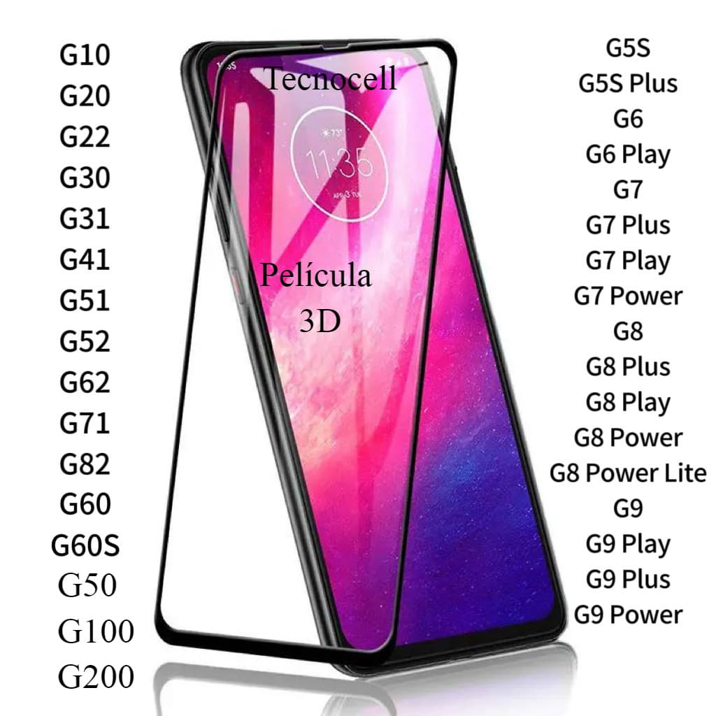 Película Vidro 3D Espessura Moto G5 G6 G7 G8 G9 G10 G20 G22 G30 G31 G41 G50 G51 G52 G60 G71 G82 G100 G200