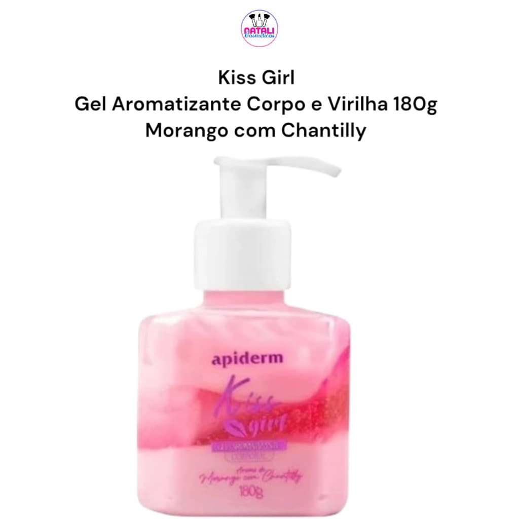 Kiss Girl Gel Hidratante Aromatizante Corpo e Virilha 180g Apinil