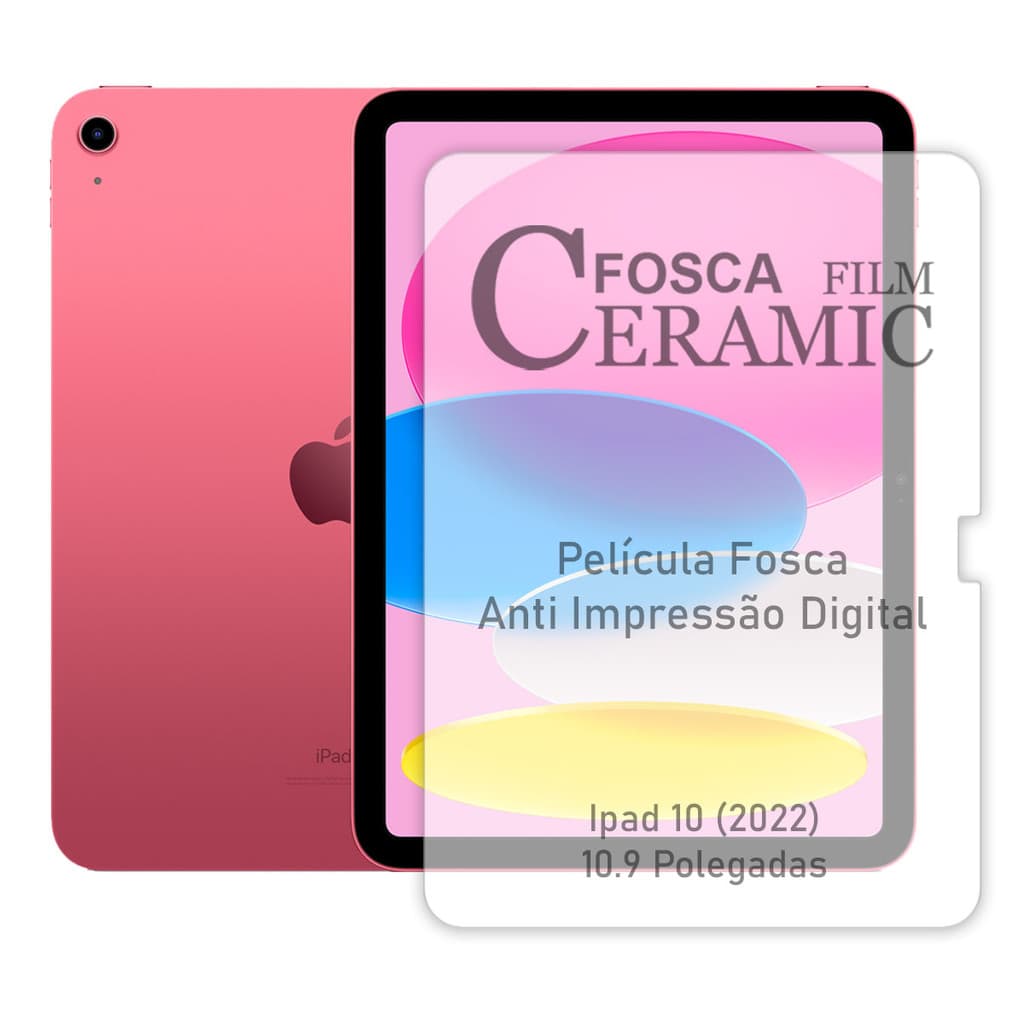 Película Cerâmica Fosca Para iPad 10ª Geração 10.9 Pol. (2022)