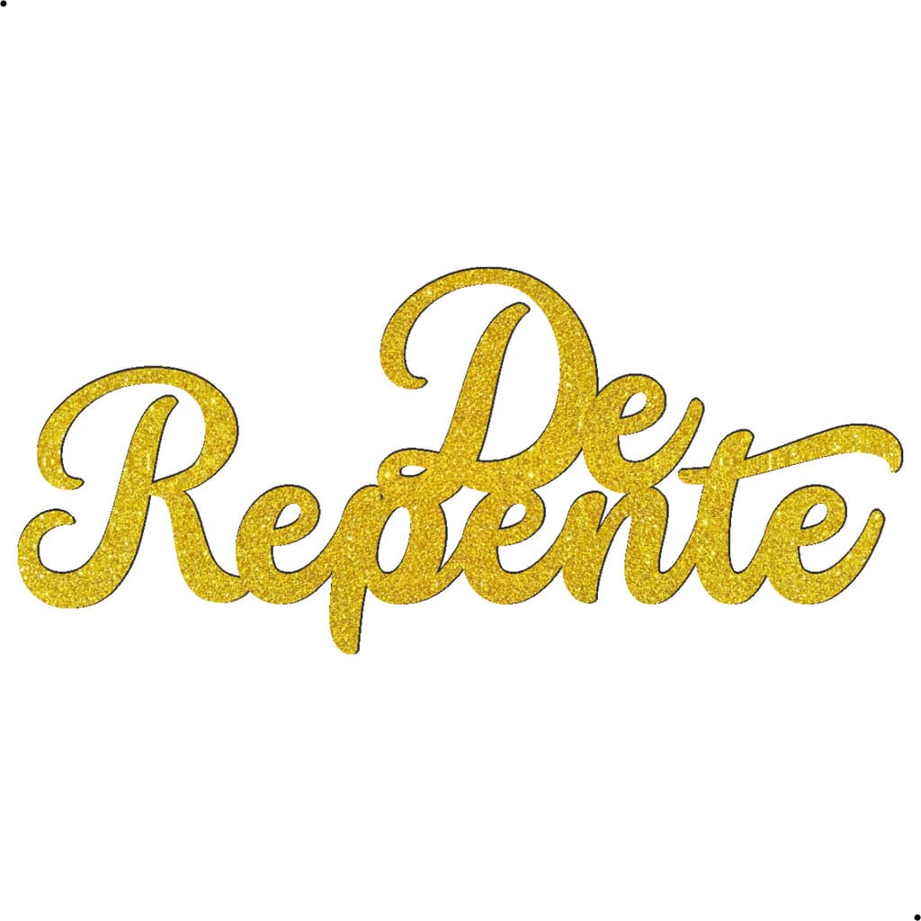Aplique Mdf De Repente 40cm Cor Dourado Glitter Mdf Letreiro Frase Painel Decorativo Festa Aniversario Decoração