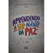 Aprendendo A Ser Agente Da Paz - V.01 [Paperback] Ney Wendell
