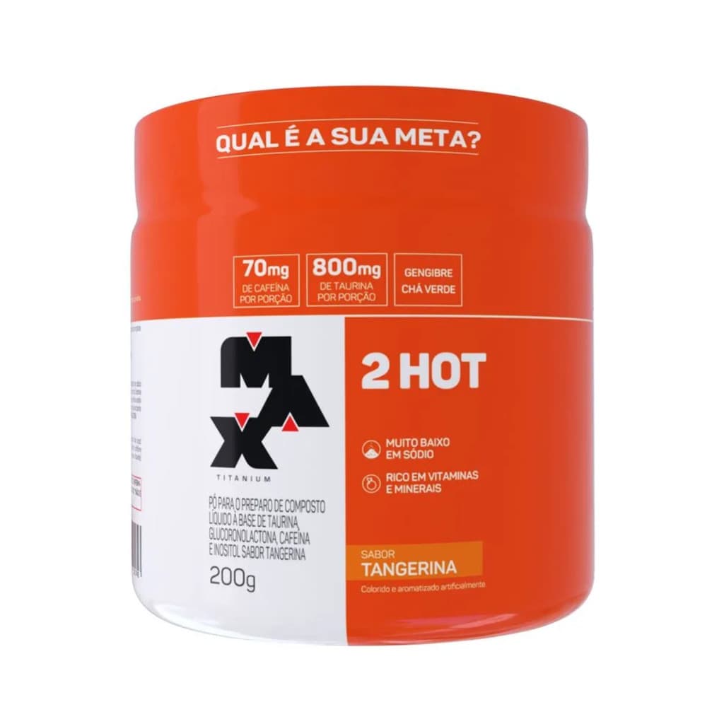 Pre Treino Max Titanium 2Hot 200g – Energia Explosiva Foco e Resistencia