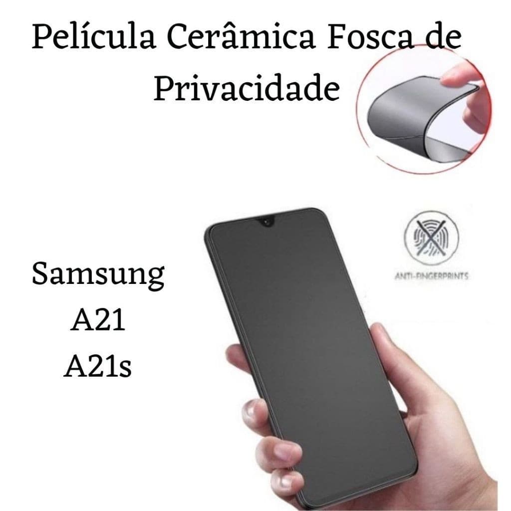 Kit Película Cerâmica Fosca Privacidade Para Samsung Galaxy A21 / A21S