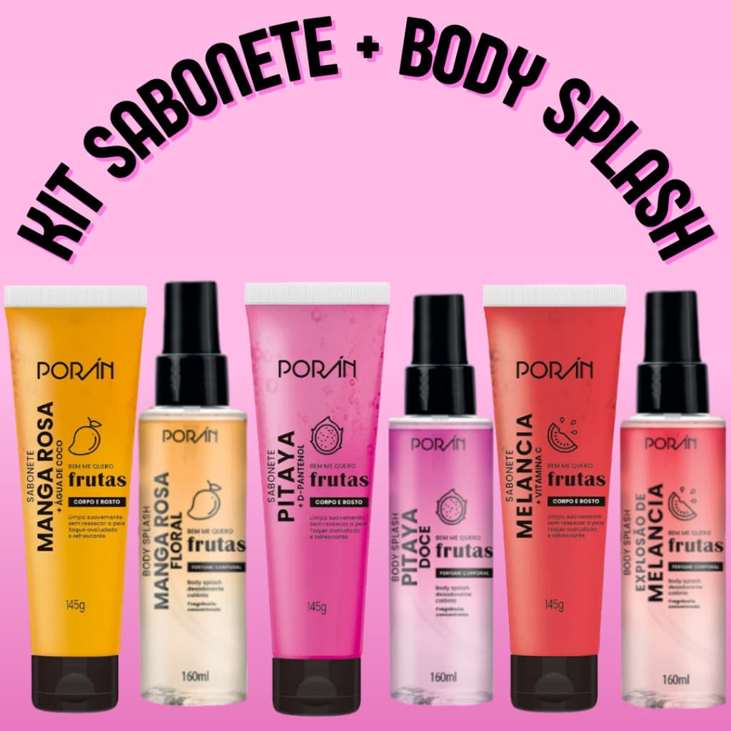 Kit Body Splash Perfumado + Sabonete Líquido com Cheirinho Bem Me Quero Frutas Poran