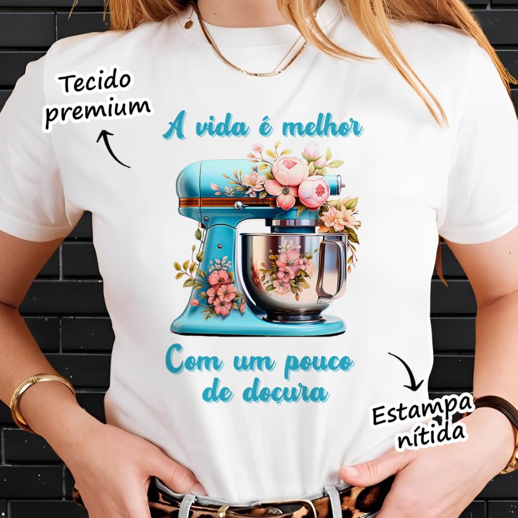Camiseta Camisa T-shirt 30.1 Confeiteira Frase A Vida é Melhor Com Docuça Blusa Batedeira Confeitaria T Shirt Envio imed
