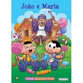 Turma da Mônica - Algodão-Doce - João e Maria